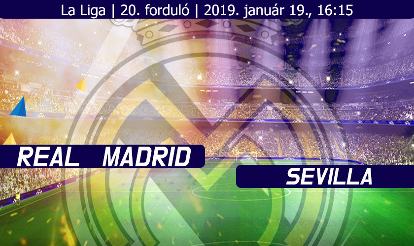 Real Madrid - Sevilla beharangozó nyitókép