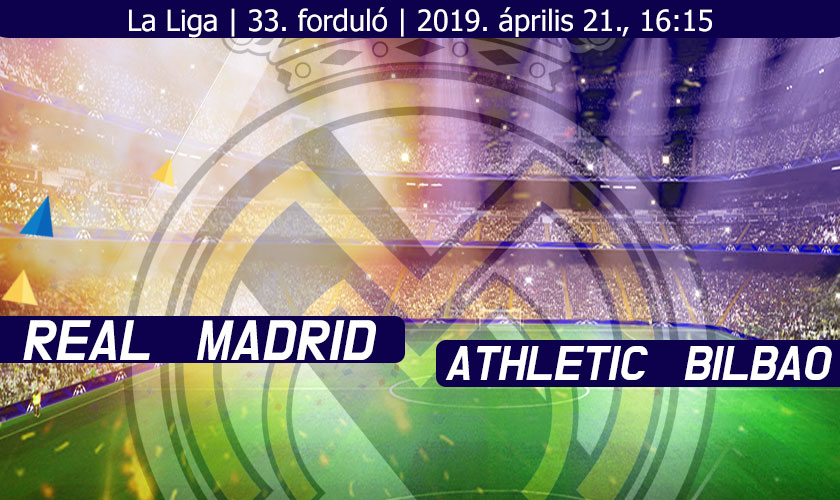 La Liga 2018/19: Real Madrid vs Athletic Bilbao Beharangozó