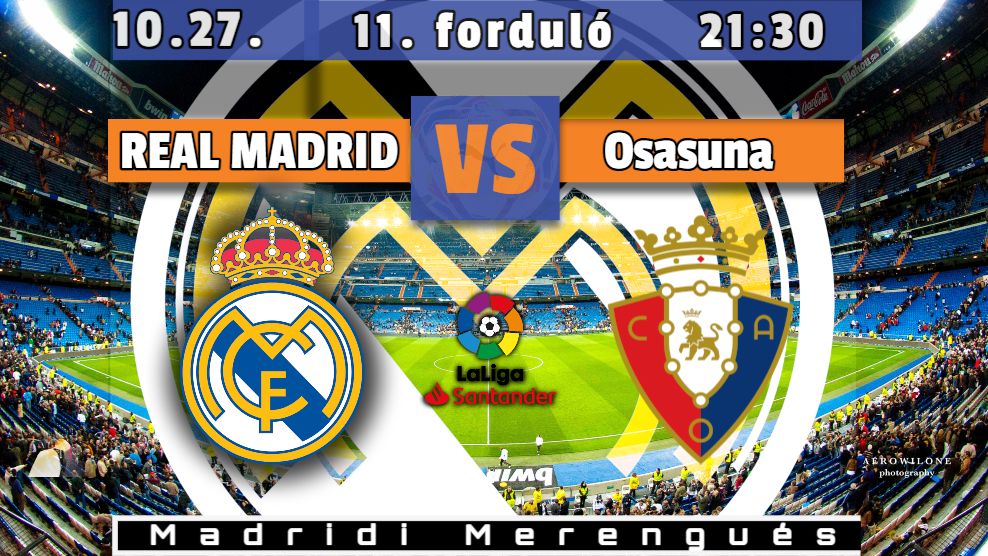 Real Madrid - Osasuna beharangozó nyitókép